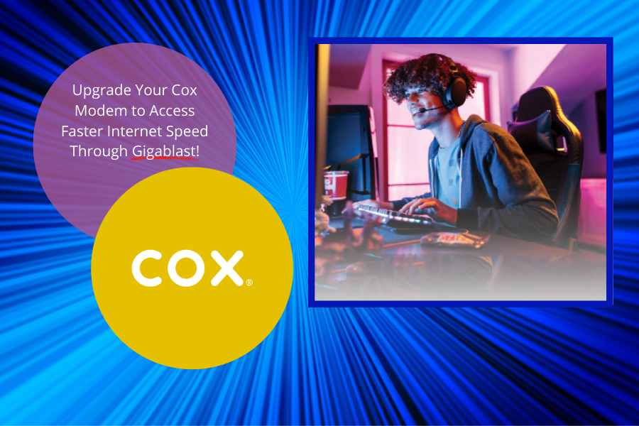 Upgrade your Cox Modem to Access Faster Ladera Ranch
